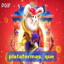 plataformas que estao pagando bem